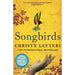 Songbirds: The powerful, evocative Sunday Times bestseller from the author of The Beekeeper of Aleppo - The Book Bundle