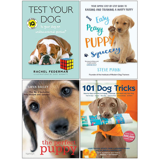 Test Your Dog, Easy Peasy Puppy Squeezy, The Perfect Puppy, 101 Dog Tricks 4 Books Collection Set - The Book Bundle