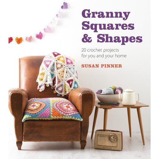 Granny Squares and Shapes: 20 Crochet Projects for You and Your Home - The Book Bundle