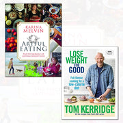 Lose Weight for Good, Artful Eating 2 books collection by Tom Kerridge and Iota Publishing, featuring non-fiction health and diet guides.
