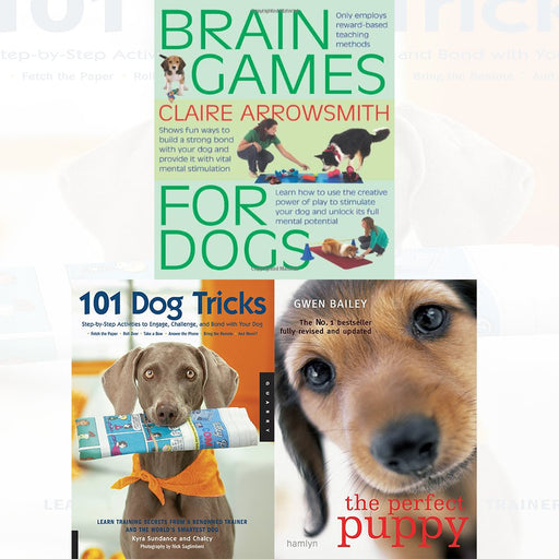 Brain Games For Dogs,Perfect Puppy,101 Dog Tricks 3 books collection Dogs books set - The Book Bundle