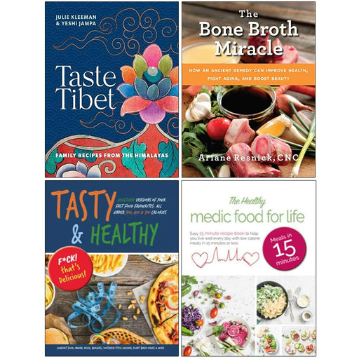 Taste Tibet [Hardcover], The Bone Broth Miracle, Tasty & Healthy F ck That's Delicious, The Healthy Medic Food for Life 4 Books Collection Set - The Book Bundle