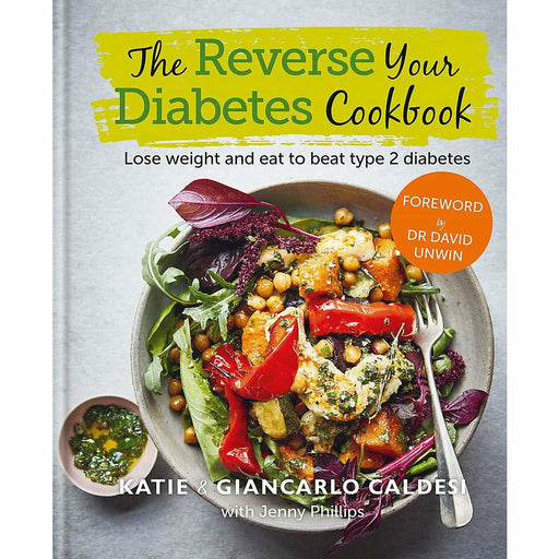The Reverse Your Diabetes Cookbook: Lose weight and eat to beat type 2 diabetes - The Book Bundle