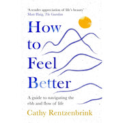 Cathy Rentzenbrink Collection 3 Books Set (Write It All Down, How to Feel Better, The Last Act of Love) - The Book Bundle