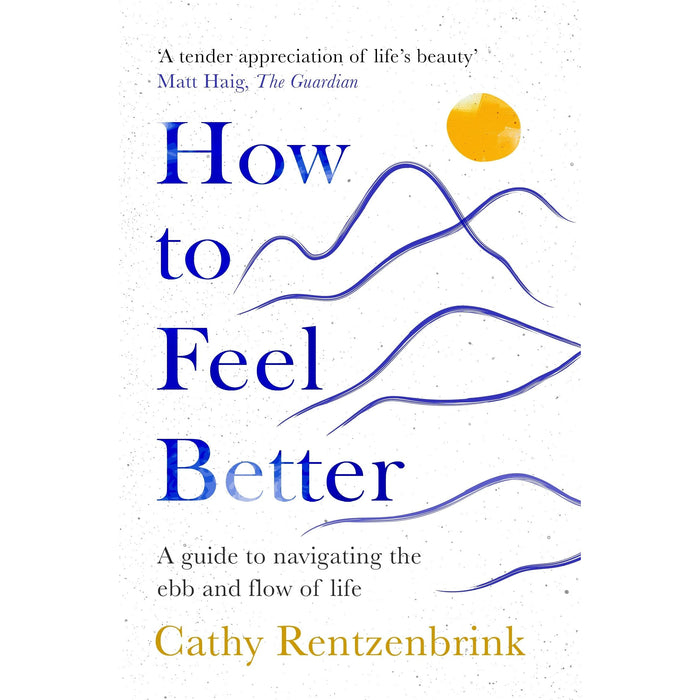 Cathy Rentzenbrink Collection 3 Books Set (Write It All Down, How to Feel Better, The Last Act of Love) - The Book Bundle