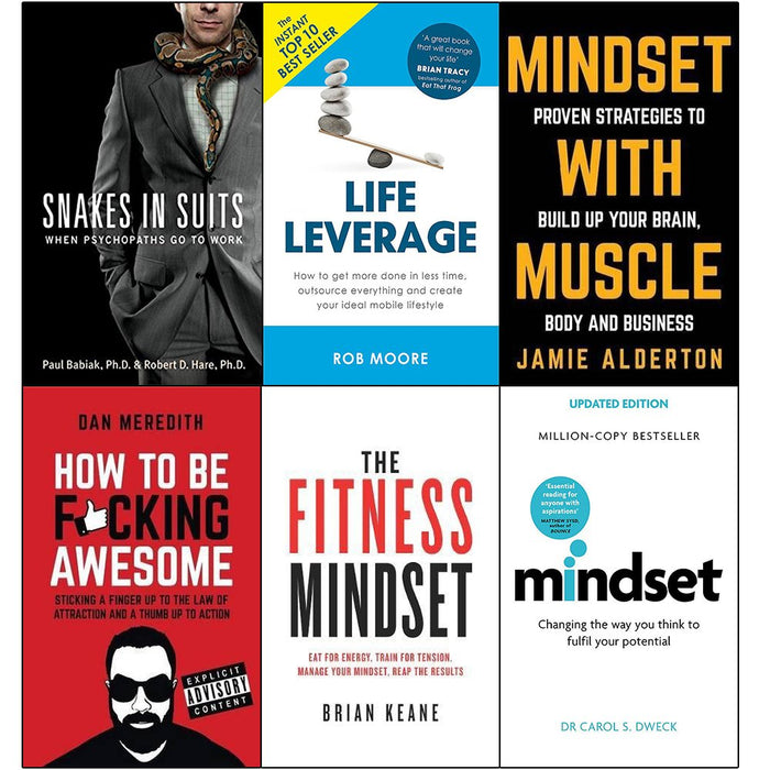 Snakes in suits, life leverage, mindset with muscle, how to be fucking awesome, fitness mindset and mindset carol dweck 6 books collection set - The Book Bundle