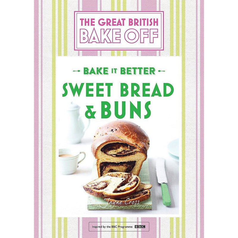 The Great British Bake Off Collection 3 Books Set (Get Baking for Friends and Family, Bake it Better Bread, Sweet Bread & Buns) - The Book Bundle