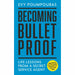 Bezonomics By Brian Dumaine & Becoming Bulletproof By Evy Poumpouras 2 Books Collection Set - The Book Bundle