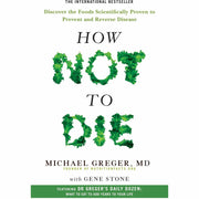 How Not to Diet 4 Books Set by Michael Greger (The Groundbreaking Science  & Over 100 Recipes for Healthy) - The Book Bundle