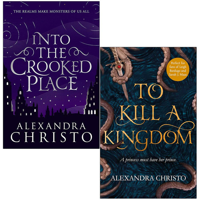 Into The Crooked Place & To Kill a Kingdom By Alexandra Christo 2 Books Collection Set - The Book Bundle
