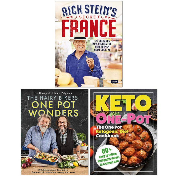 Rick Stein’s Secret France [Hardcover], The Hairy Bikers One Pot Wonders [Hardcover], The One Pot Ketogenic Diet Cookbook 3 Books Collection Set - The Book Bundle