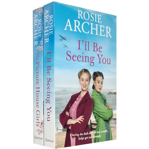Rosie Archer Picture House Girls Collection 2 Books Set (I'll Be Seeing You, The Picture House Girls) - The Book Bundle