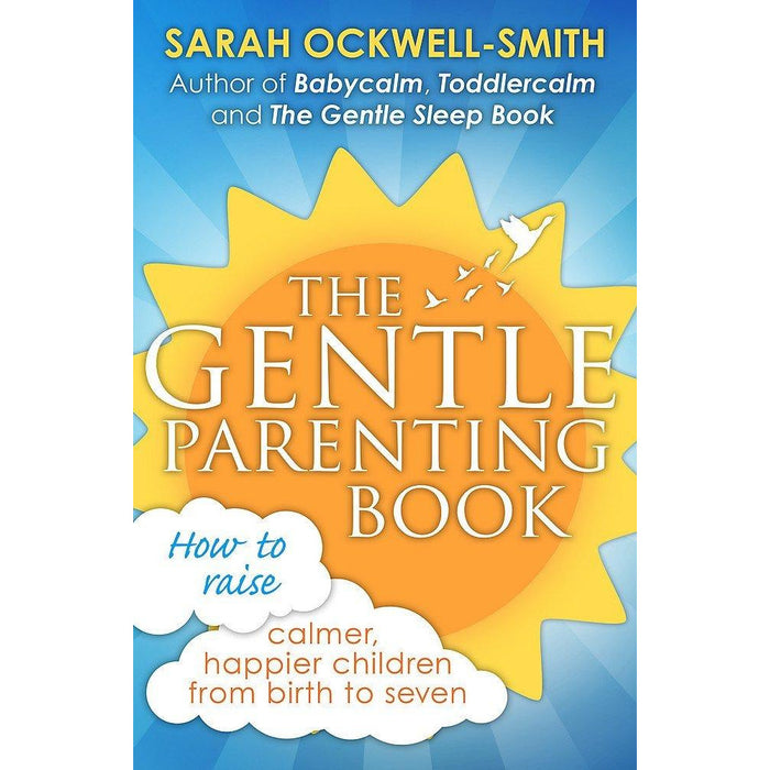 The Gentle Parenting Book, What to Expect When Youre Expecting, What to Expect The 1st Year, First Time Parent 4 Books Collection Set - The Book Bundle