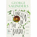 George Saunders Collection 3 Books Set (A Swim in a Pond in the Rain, Tenth of December, Lincoln in the Bardo) - The Book Bundle