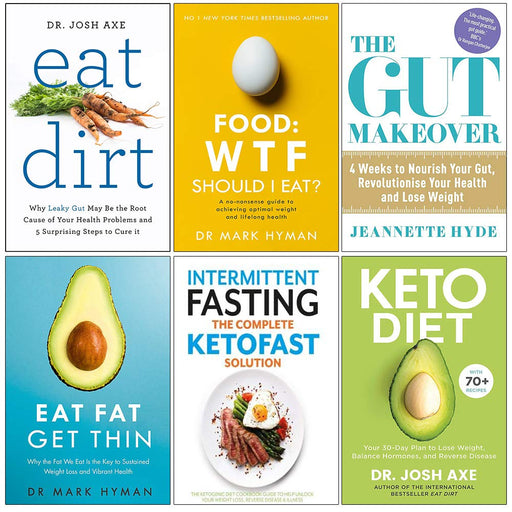 Eat Dirt, Food Wtf Should I Eat, Gut Makeover, Eat Fat Get Thin, Intermittent Fasting, Keto Diet 30 Day 6 Books Collection Set - The Book Bundle