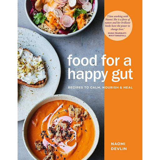 Food for a Happy Gut: Recipes to Calm, Nourish & Heal by Naomi Devlin - The Book Bundle