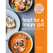 Food for a Happy Gut: Recipes to Calm, Nourish & Heal by Naomi Devlin - The Book Bundle