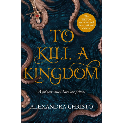 To Kill a Kingdom: TikTok made me buy it! The dark and romantic YA fantasy for fans of Leigh Bardugo and Sarah J Maas - The Book Bundle