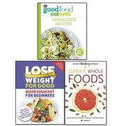good food eat well and hidden healing powers of super and lose weight for good 3 books collection set - The Book Bundle