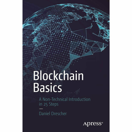 Blockchain Basics: A Non-Technical Introduction in 25 Steps - The Book Bundle