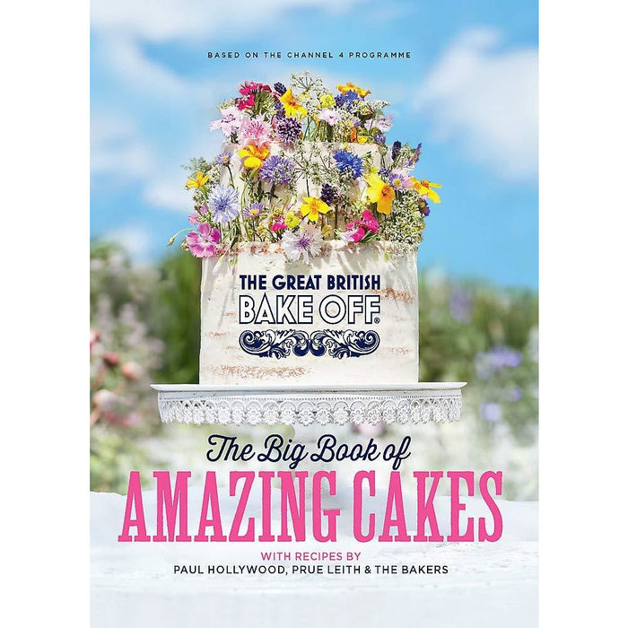 The Great British Bake Off The Big Book of Amazing Cakes & Get Baking for Friends and Family By The Bake Off Team 2 Books Collection Set - The Book Bundle