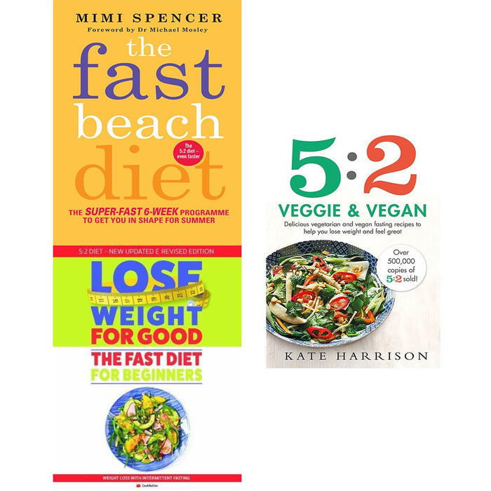 Fast beach diet, lose weight for good fast diet for beginners and 5 2 veggie and vegan 3 books collection set - The Book Bundle
