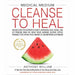 Medical Medium Cleanse to Heal: Healing Plans for Sufferers of Anxiety, Depression, - The Book Bundle