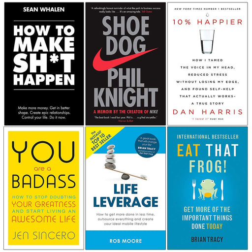 How to Make Sht Happen, Shoe Dog, 10% Happier, You Are A Badass, Life Leverage, Eat That Frog 6 Books Collection Set - The Book Bundle