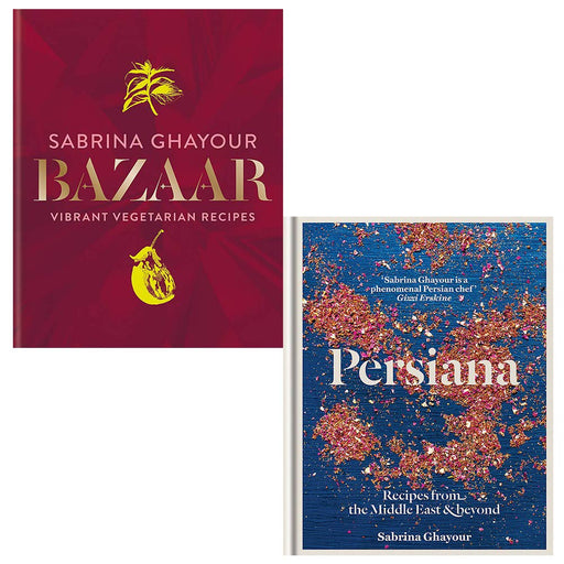 Bazaar, Persiana Recipes from the Middle East & Beyond 2 Books Collection Set by Sabrina Ghayour - The Book Bundle