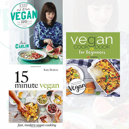 Keep it Vegan, 15 Minute and Vegan Cookbook For Beginners 3 Book Collection Set - The Book Bundle