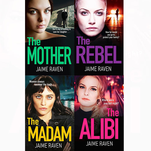 Jaime Raven Alibi, Madam, Mother And Rebel 4 Books Collection Set - The Book Bundle