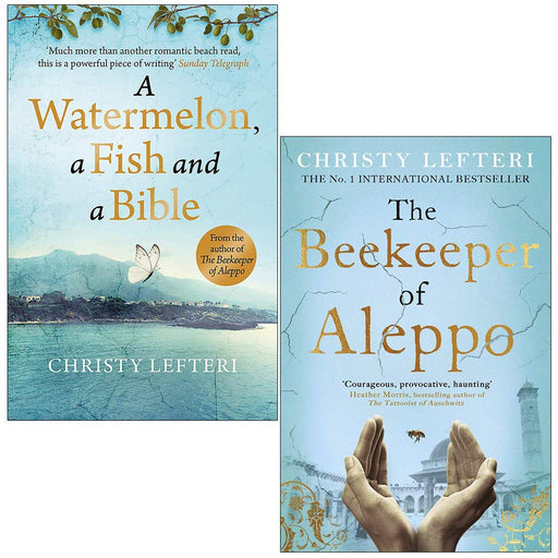 A Watermelon a Fish and a Bible & The Beekeeper of Aleppo By Christy Lefteri 2 Books Collection Set - The Book Bundle