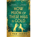 How Much of These Hills is Gold: Longlisted for the Booker Prize 2020 - The Book Bundle