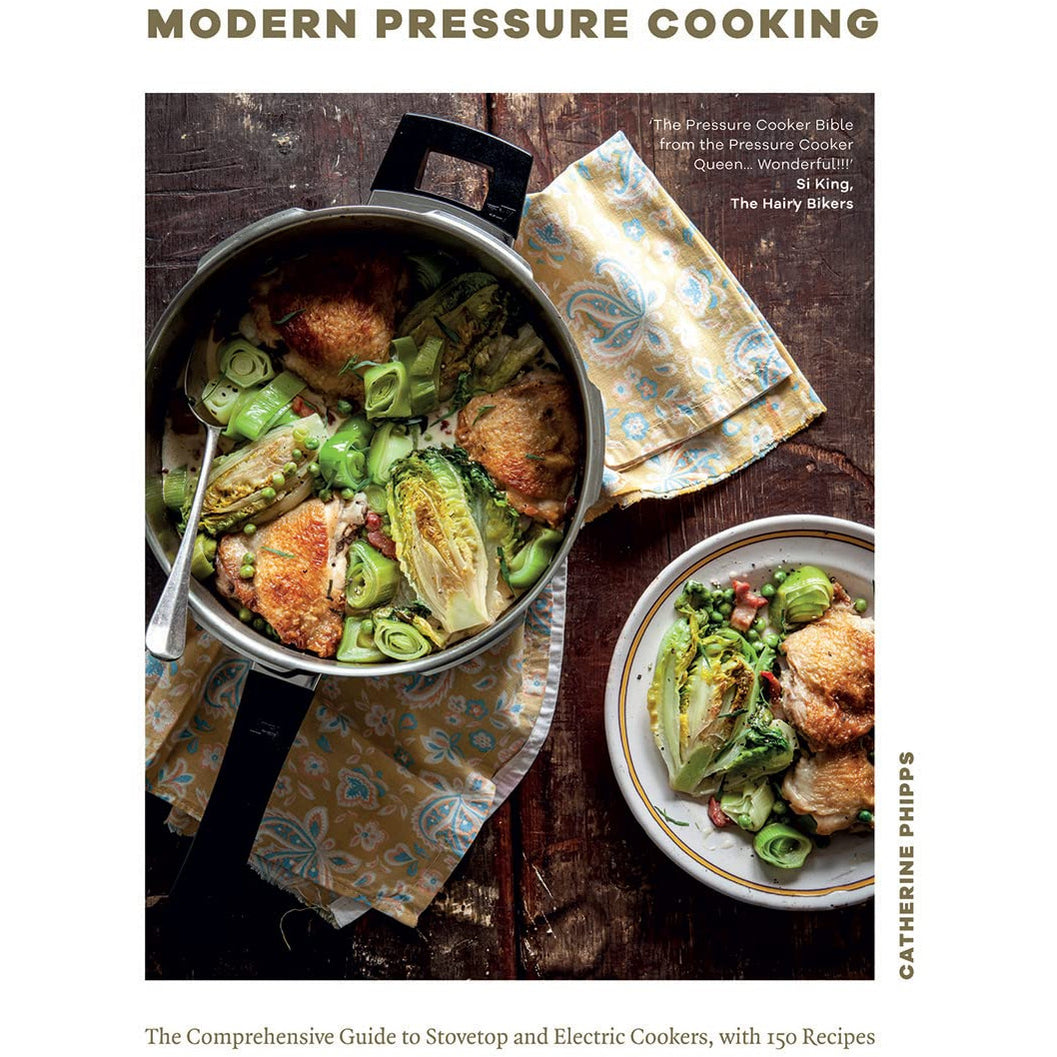 Modern Pressure Cooking The Comprehensive Guide to Stovetop and