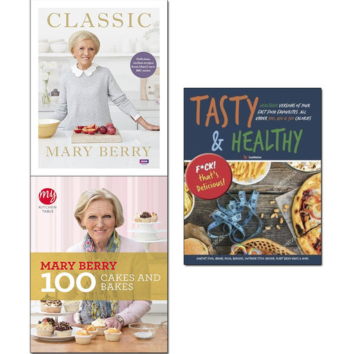 Mary Berry Classic [Hardcover], My Kitchen Table and Tasty & Healthy 3 Books Collection Set - The Book Bundle