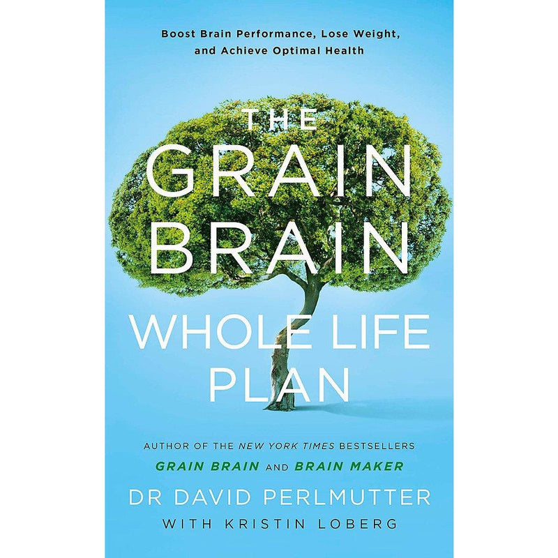 The Grain Brain Whole Life Plan: Boost Brain Performance, Lose Weight, and Achieve Optimal Health - The Book Bundle
