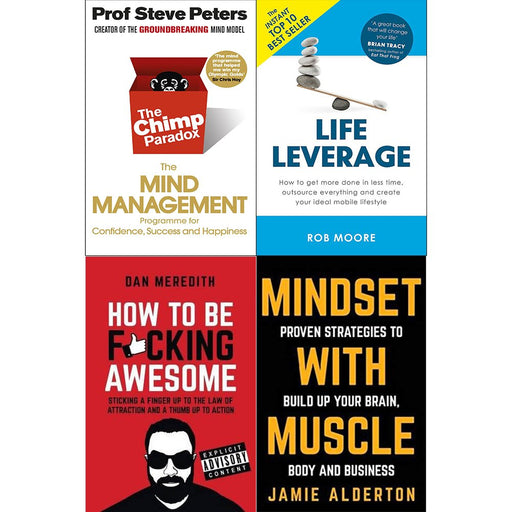 Chimp paradox, life leverage, how to be fucking awesome and mindset with muscle 4 books collection set - The Book Bundle