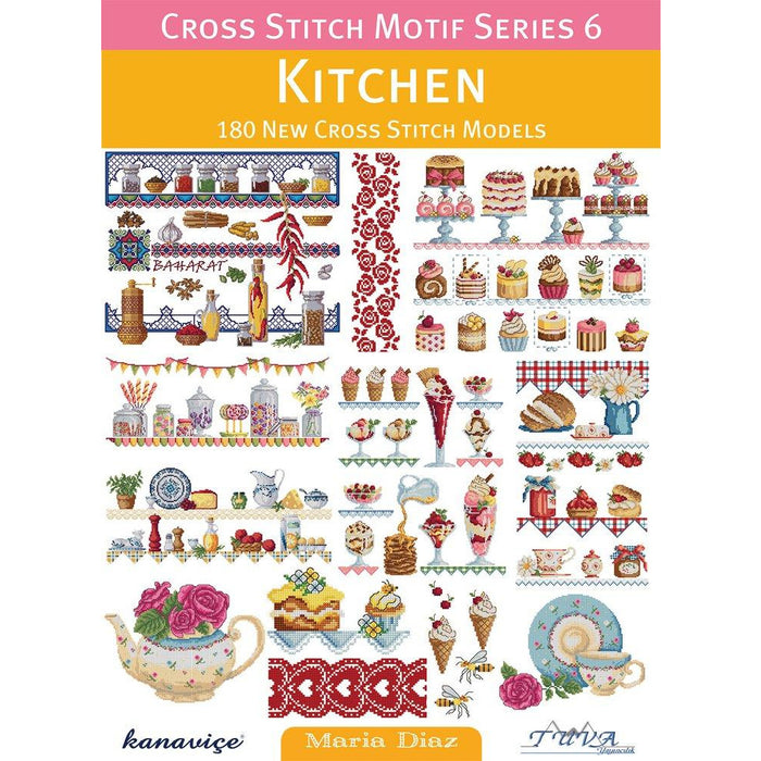 Cross Stitch Motif Series 6: Kitchen: 180 New Cross Stitch Models - The Book Bundle