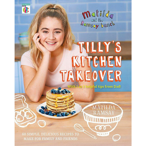 Matilda and The Ramsay Bunch: Tilly’s Kitchen Takeover - The Book Bundle