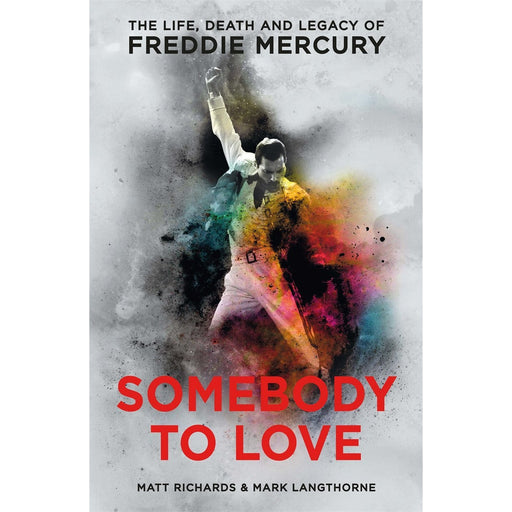 Somebody to Love: The Life, Death and Legacy of Freddie Mercury - The Book Bundle
