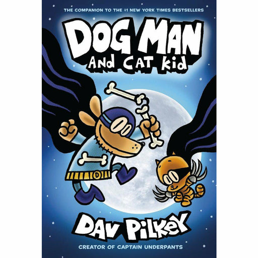 Dog Man and Cat Kid: From the Creator of Captain Underpants - The Book Bundle