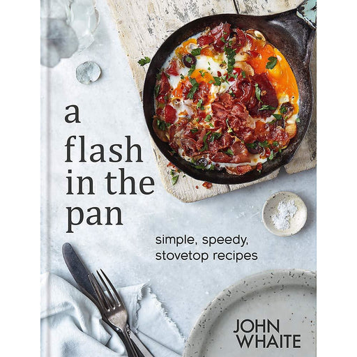 A Flash in the Pan: Simple, speedy stovetop recipes - The Book Bundle