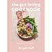 The Gut-loving Cookbook & The Gut Stuff By Lisa Macfarlane, Alana Macfarlane 2 Books Collection Set - The Book Bundle