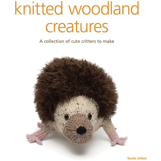 Knitted Woodland Creatures By Susie Johns - The Book Bundle