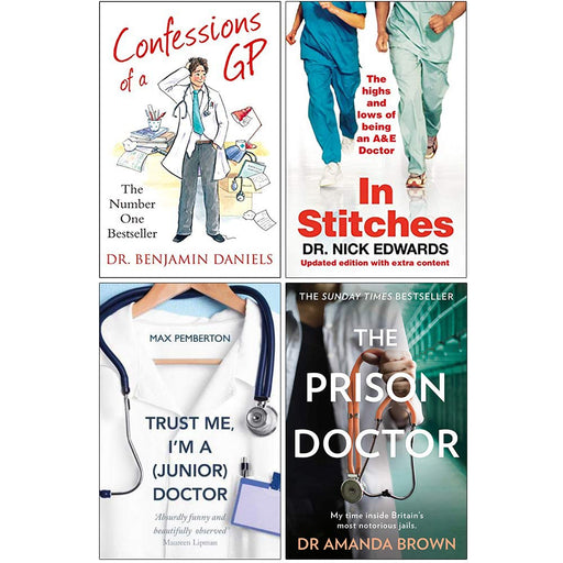 Confessions of a Gp, In Stitches, Trust Me I'm a Junior Doctor, The Prison Doctor 4 Books Collection Set - The Book Bundle