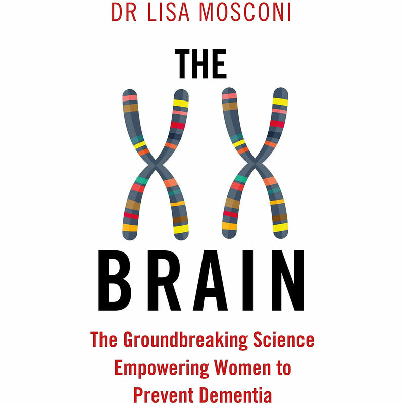 Paperback book cover for "The XX Brain" by Dr. Lisa Mosconi, featuring a woman and brain graphics, published by Allen & Unwin.