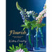 Flourish Willow Crossley, The Flower Fix 2 Books Collection Set - The Book Bundle