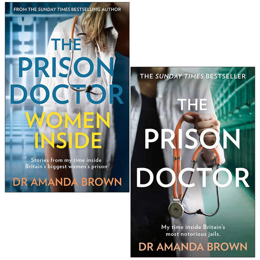 The Prison Doctor Women Inside & The Prison Doctor By Dr Amanda Brown 2 Books Collection Set - The Book Bundle