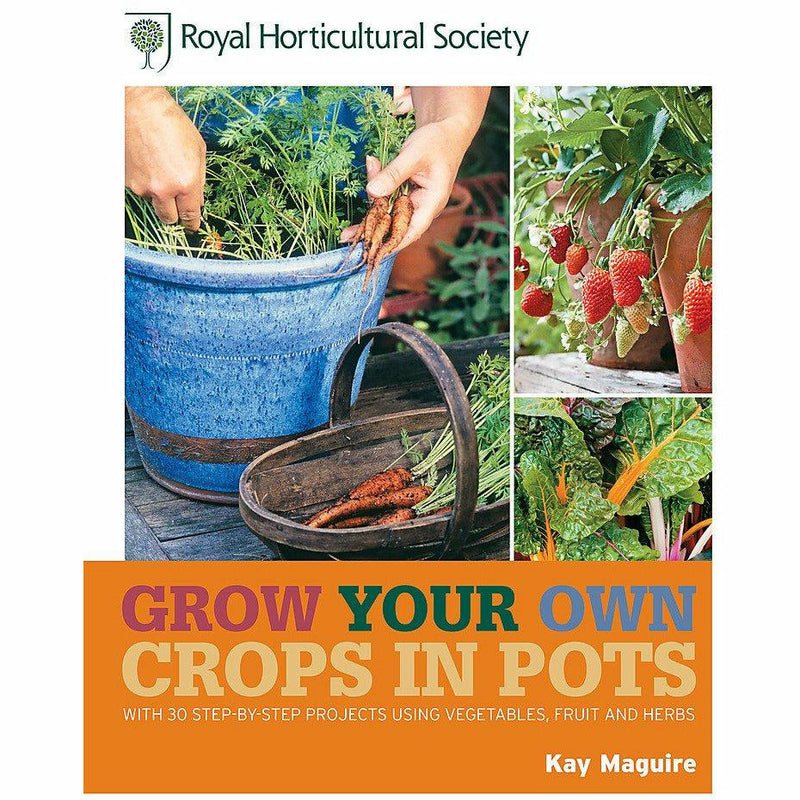 Hardcover book titled "Grow Your Own Crops in Pots" by Kay Maguire, featuring step-by-step projects for container gardening.