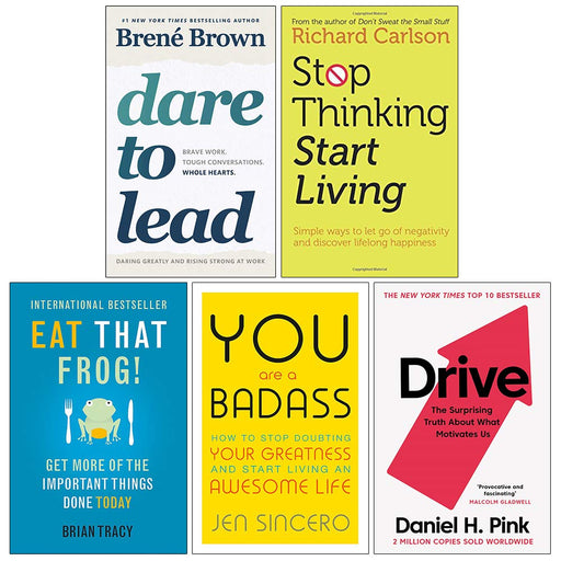 Dare to Lead, Stop Thinking Start Living, Eat That Frog, You Are a Badass, Drive Daniel H. Pink 5 Books Collection Set - The Book Bundle